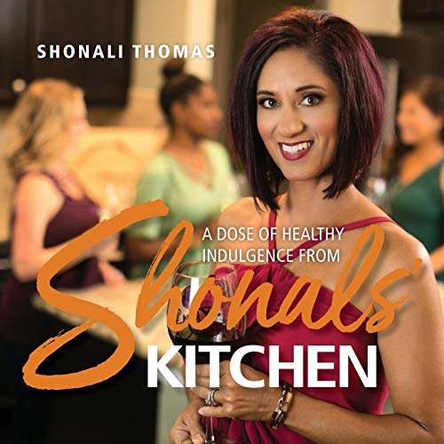 Stock image for A Dose of Healthy Indulgence from Shonals' Kitchen for sale by Better World Books