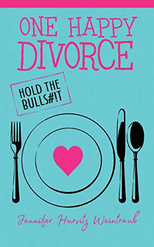 Imagen de archivo de One Happy Divorce : Hold the Bulls#!t a la venta por Better World Books: West