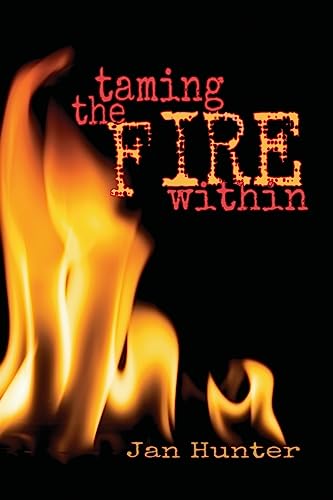 Beispielbild fr Taming the Fire Within zum Verkauf von Idaho Youth Ranch Books