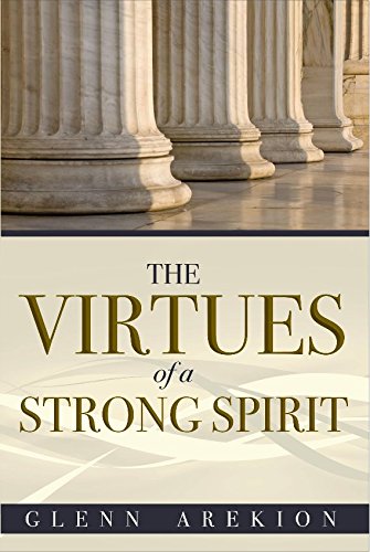 Stock image for The VIrtues Of A Strong Spirit for sale by Decluttr