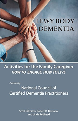 Stock image for Activities for the Family Caregiver: Lewy Body Dementia: How to Engage, Engage to Live for sale by BombBooks