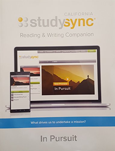 Stock image for Study Sync, Reading and Writing Companion, Grade 7, Unit 1: In Pursuit, California Edition, 9781943286140, 1943286140, 2017 for sale by Better World Books: West