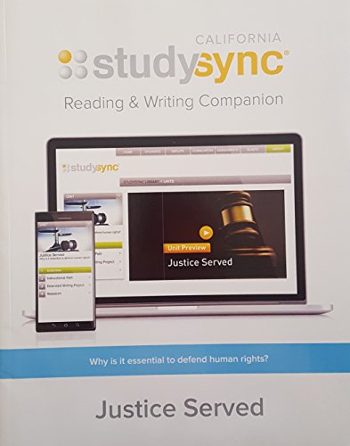 Stock image for Study Sync, Reading and Writing Companion, Grade 7, Unit 3: Justice Served, California Edition, 9781943286164, 1943286167, 2017 for sale by Better World Books: West