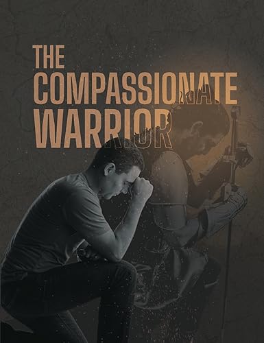 9781943291212: The Compassionate Warrior