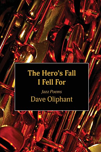 Stock image for The Hero's Fall I Fell for: Jazz Poems for sale by medimops