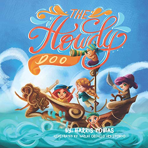 Beispielbild fr The Howdy Doo: An adventure on the high seas. zum Verkauf von THE SAINT BOOKSTORE