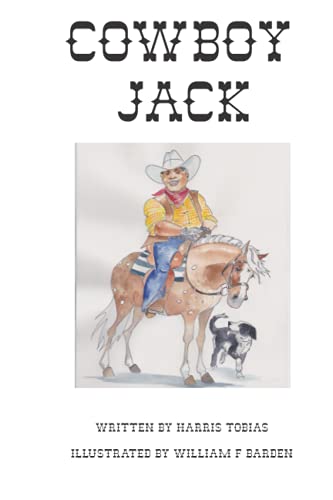 Imagen de archivo de Cowboy Jack: A narrative story about cowboys a la venta por GF Books, Inc.