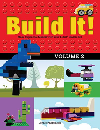 Imagen de archivo de Build It! Volume 2: Make Supercool Models with Your LEGO Classic Set (Brick Books, 2) a la venta por Goodwill of Colorado