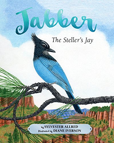 Beispielbild fr Jabber the Steller's Jay zum Verkauf von HPB-Diamond