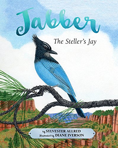 Stock image for Jabber the Steller's Jay for sale by HPB-Diamond