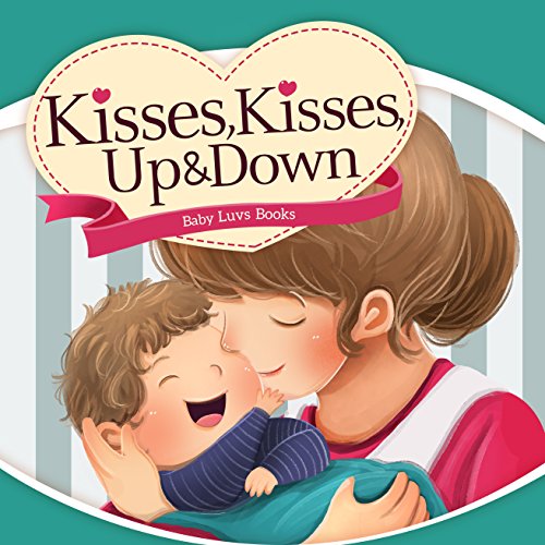 Imagen de archivo de Kisses, Kisses Up and Down a la venta por ThriftBooks-Dallas