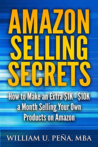 Stock image for Amazon Selling Secrets: How to Make an Extra $1K - $10K a Month S for sale by Hawking Books