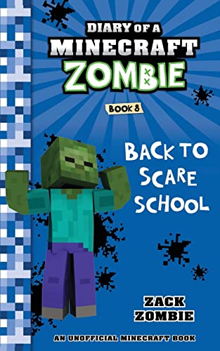 

Diary of a Minecraft Zombie Book 8: Back to Scare School