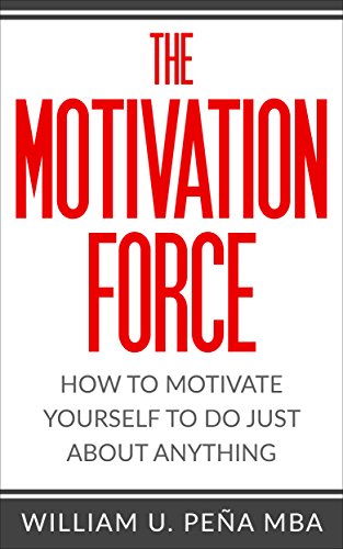 Beispielbild fr The Motivation Force: How to Motivate Yourself to Do Just About Anything zum Verkauf von California Books