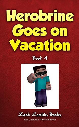 Stock image for Herobrine Goes On Vacation for sale by Russell Books