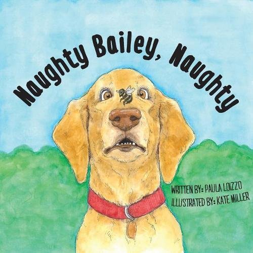 Beispielbild fr Naughty Bailey, Naughty zum Verkauf von Lucky's Textbooks