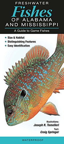 Imagen de archivo de Freshwater Fishes of Alabama & Mississippi: A Guide to Game Fishes a la venta por SecondSale