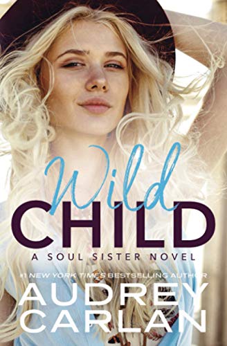 Stock image for Wild Child (A Soul Sister Novel) for sale by Off The Shelf