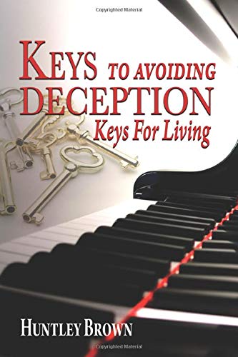 Beispielbild fr Keys To Avoiding Deception: Keys for Living zum Verkauf von Better World Books