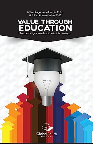 9781943350186: Value Through Education: New Paradigms in Education Inside Business