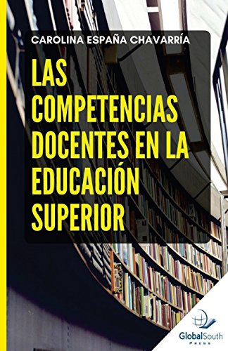 9781943350674: Las Competencias Docentes en la Educacin Superior