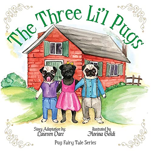 9781943356003: The Three Li'l Pugs