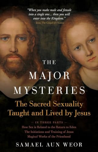 Beispielbild fr The Major Mysteries: The Sacred Sexuality Taught and Lived by Jesus zum Verkauf von Books From California