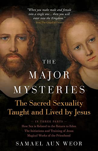 9781943358175: The Major Mysteries: The Sacred Sexuality Taught and Lived by Jesus