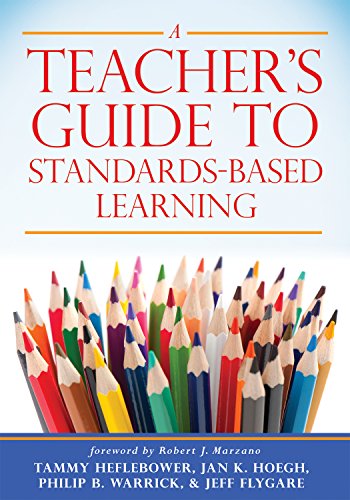 Beispielbild fr A Teachers Guide to Standards-Based Learning (An Instruction Manual for Adopting Standards-Based Grading, Curriculum, and Feedback) zum Verkauf von Goodwill of Colorado