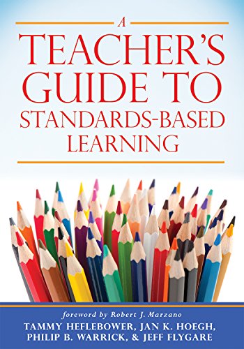 Stock image for A Teacher's Guide to Standards-Based Learning (An Instruction Manual for Adopting Standards-Based Grading, Curriculum, and Feedback) for sale by Goodwill of Colorado