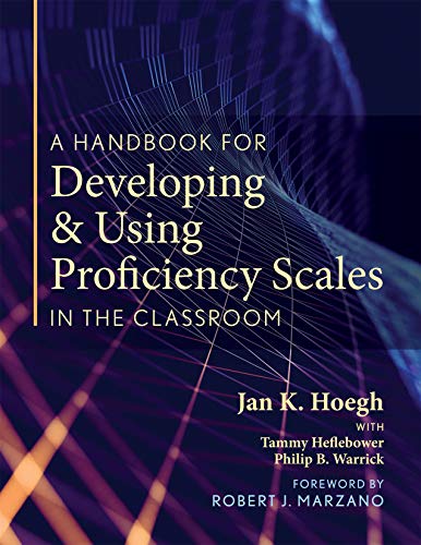 Imagen de archivo de Handbook for Developing and Using Proficiency Scales in the Classroom, A (A clear, practical handbook for creating and utilizing high-quality proficiency scales) a la venta por Goodwill of Colorado