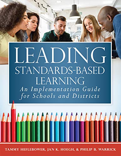 Imagen de archivo de Leading Standards-based Learning: An Implementation Guide for Schools and Districts a Comprehensive, Five-step Marzano Resources Curriculum Implementation Guide a la venta por Revaluation Books