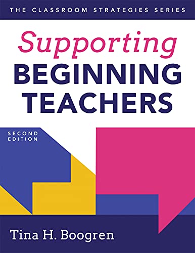 Stock image for Supporting Beginning Teachers: (Tips for Beginning Teacher Support to Reduce Teacher Stress and Burnout) for sale by ThriftBooks-Atlanta