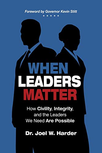 Stock image for When Leaders Matter: How Civility, Integrity, and the Leaders We Need Are Possible for sale by Your Online Bookstore