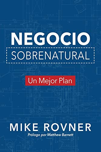 Beispielbild fr Negocio Sobrenatural : Un Mejor Plan zum Verkauf von Buchpark