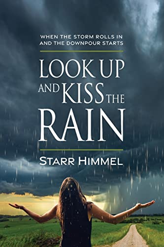 Beispielbild fr Look Up and Kiss the Rain zum Verkauf von Buchpark