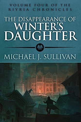 Beispielbild fr The Disappearance of Winter's Daughter (The Riyria Chronicles, 4) zum Verkauf von HPB-Emerald