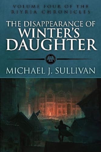 Beispielbild fr Disappearance of Winter's Daughter : Riyria Chronicle zum Verkauf von Better World Books Ltd