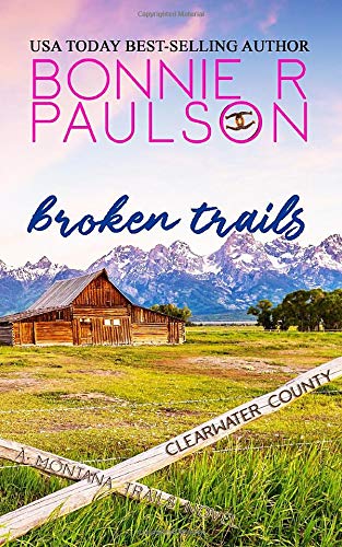 Imagen de archivo de Broken Trails (The Montana Trails Series) a la venta por SecondSale