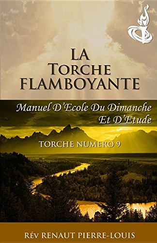 Imagen de archivo de La Torche Flamboyante: Torche Numro 9 (French Edition) a la venta por Lucky's Textbooks
