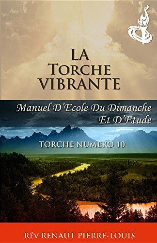 Imagen de archivo de La Torche Vibrante: Torche Numro 10 (French Edition) a la venta por Big River Books