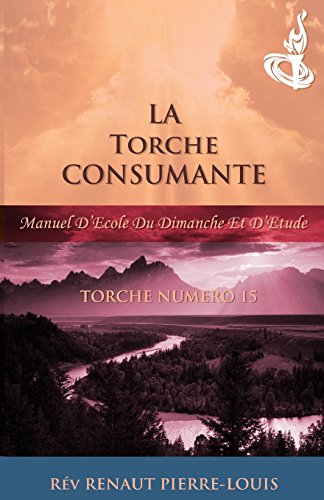 Imagen de archivo de La Torche Consumante: Torche Numro 15 (French Edition) a la venta por Lucky's Textbooks