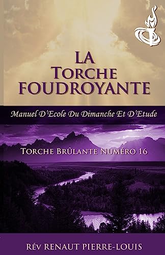 Stock image for Torche Foudroyante: Torche Num ro 16 (French Edition) for sale by Books From California