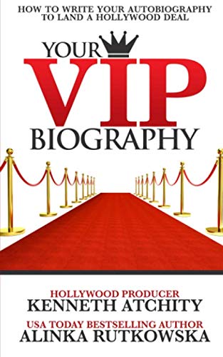 Imagen de archivo de Your VIP Biography: How to Write Your Autobiography to Land a Hollywood Deal a la venta por Books Unplugged