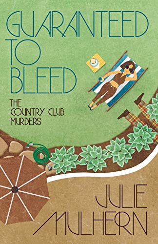 Beispielbild fr Guaranteed to Bleed (The Country Club Murders) (Volume 2) zum Verkauf von HPB Inc.