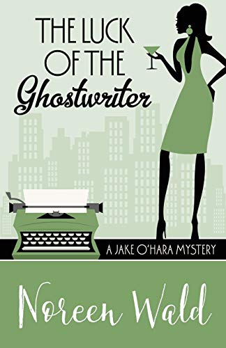 Beispielbild fr The Luck of the Ghostwriter (A Jake O'Hara Mystery) (Volume 2) zum Verkauf von Lakeside Books