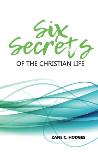 Stock image for Six Secrets of the Christian Life for sale by HPB Inc.