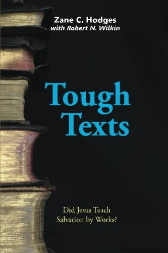 Imagen de archivo de Tough Texts: Did Jesus Teach Salvation by Works? a la venta por GF Books, Inc.