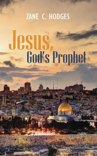 Imagen de archivo de Jesus, God's Prophet a la venta por GF Books, Inc.