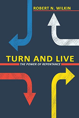 9781943399345: Turn and Live: The Power of Repentance